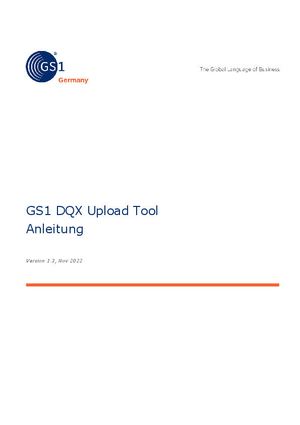 Anleitung GS1 DQX Upload Tool // Version: 1.3   Aktualisiert am: 16. November 2022